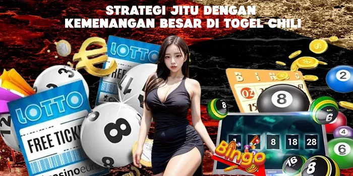  Strategi-Jitu-Dengan-Kemenangan-Besar-Di-Togel-Chili 