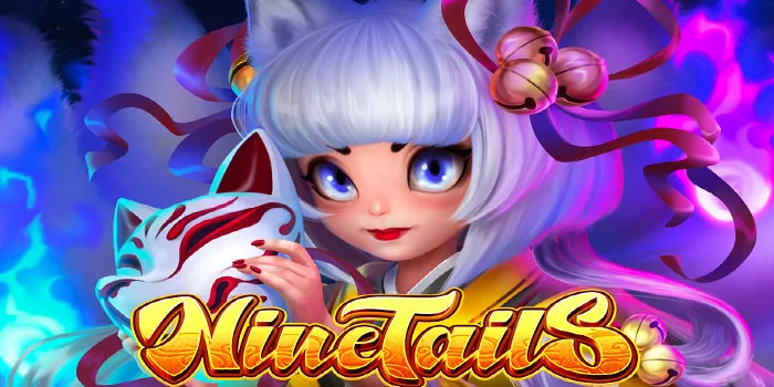 5 Rahasia Sukses Agar Jackpot di Slot Online Nine Tails