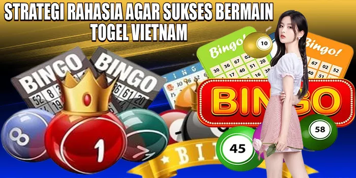 strategi-rahasia-agar-sukses-bermain-togel-vietnam