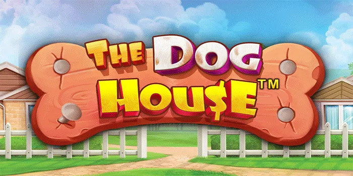 Menangkan Hadiah Besar di Slot The Dog House