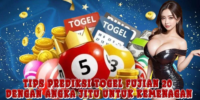 Tips Prediksi Togel Fujian 20 Dengan Angka Jitu Untuk Kemenagan