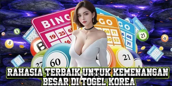 Rahasia Terbaik untuk Kemenangan Besar di Togel Korea