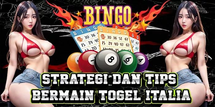 Strategi Dan Tips Bermain Togel Italia