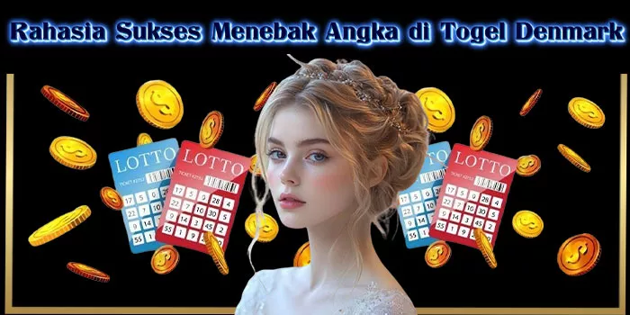 Rahasia Sukses Menebak Angka di Togel Denmark