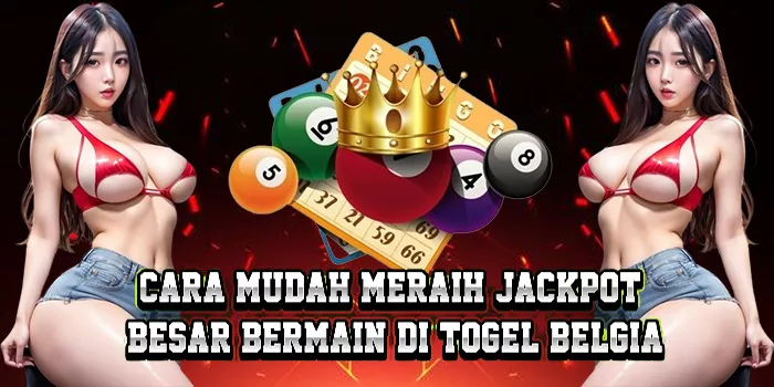 Cara Mudah Meraih Jackpot Besar Bermain Di Togel Belgia