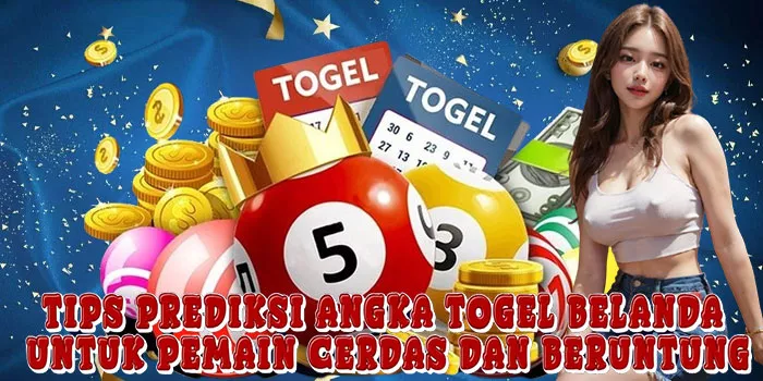 Tips Prediksi Angka Togel Belanda Untuk Pemain Cerdas Dan Beruntung