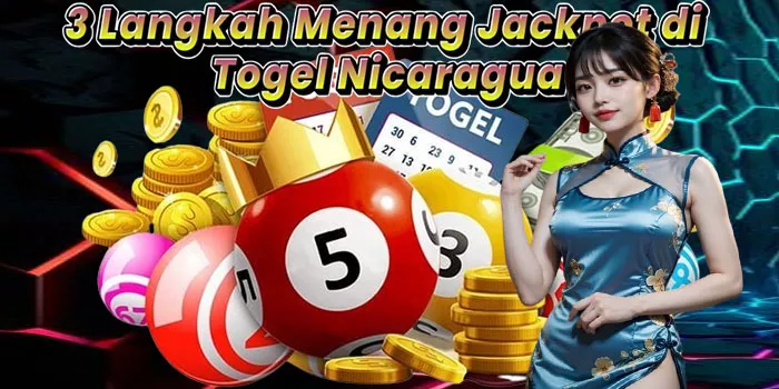 3 Langkah Menang Jackpot di Togel Nicaragua