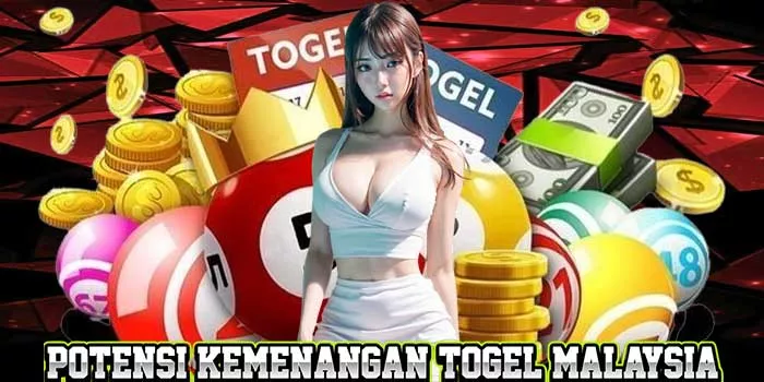 Potensi Kemenangan Togel Malaysia