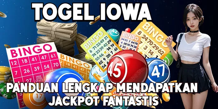 Panduan Lengkap Mendapatkan Jackpot Fantastis di Togel Iowa