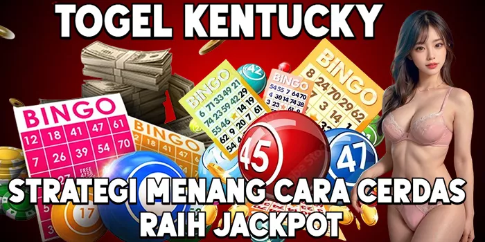 Strategi Menang Togel Kentucky Cara Cerdas Raih Jackpot