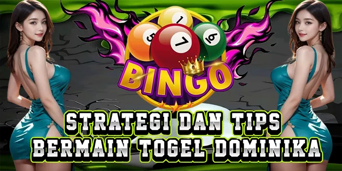 Strategi Dan Tips Bermain Togel Dominika