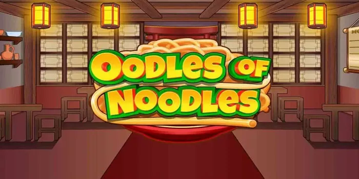  3-Trik-Jitu-Mendapatkan-Scatter-Di-Slot-Oodles-Of-Noodles 