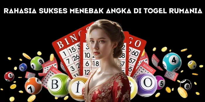 Rahasia Sukses Menebak Angka di Togel Rumania