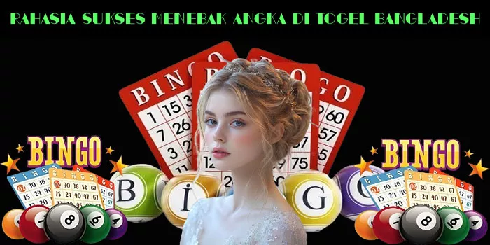 Rahasia Sukses Menebak Angka di Togel Bangladesh