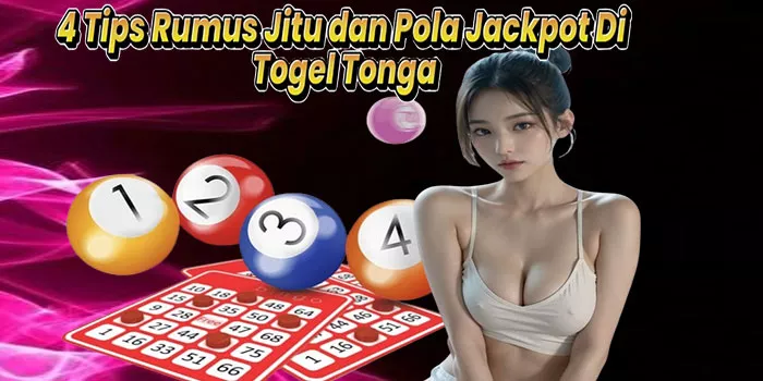 4 Tips Rumus Jitu dan Pola Jackpot Di Togel Tonga