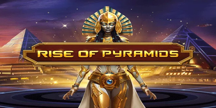 Strategi Memaksimalkan Peluang Menang di Slot Rise Of Pyramids