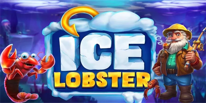 Cara Mendapatkan Jackpot Besar Bermain Di Slot Ice Lobster