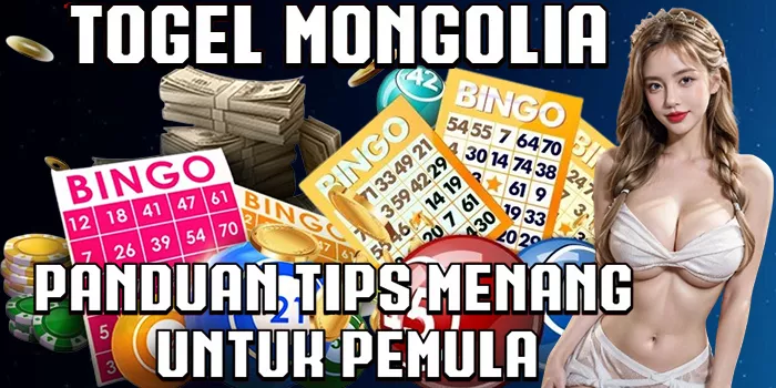 Panduan Tips Menang Togel Mongolia untuk Pemula