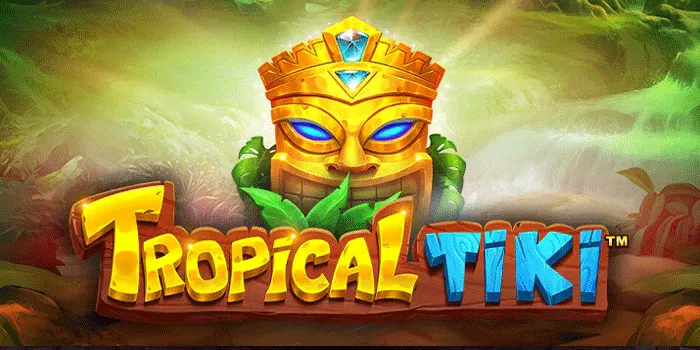 Cara Dan Tips Mudah Bermain Slot Tropical Tiki