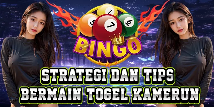 Strategi Dan Tips Bermain Togel Kamerun