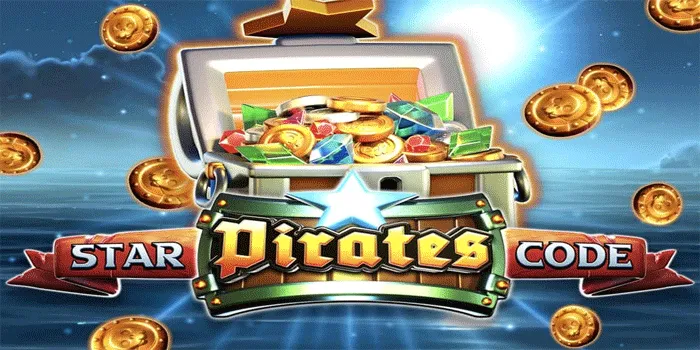 Strategi Mendapatkan Menang Besar Di Slot Star Pirates Code
