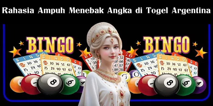 Rahasia Ampuh Menebak Angka di Togel Argentina