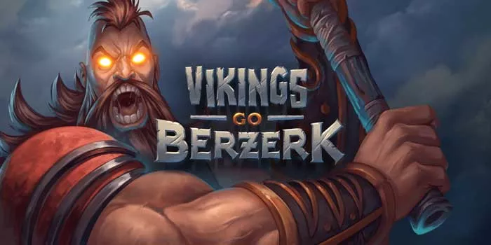 Rahasa Jitu Meraih Kemenangan di Slot Vikings Go Berzerk