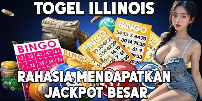 Rahasia Mendapatkan Jackpot Besar di Togel Illinois