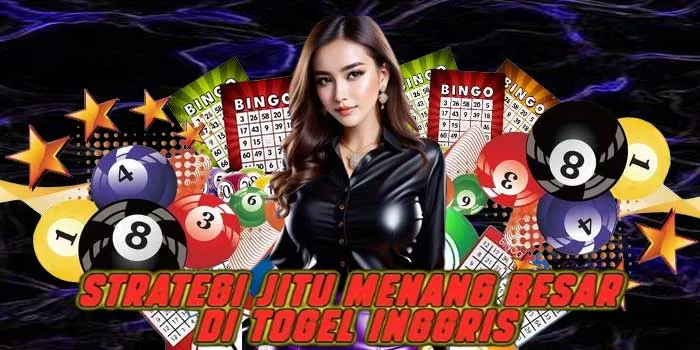 Strategi Jitu Menang Besar di Togel Inggris