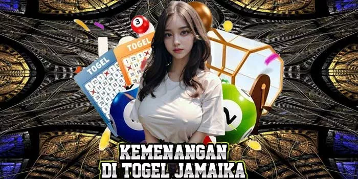 Strategi Dan Tips Bermain Togel Jamaika
