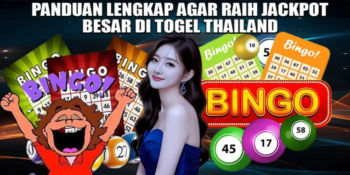 panduan-lengkap-agar-raih-jackpot-besar-di-togel-thailand