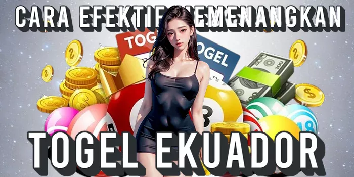 Cara Efektif Memenangkan Togel Ekuador