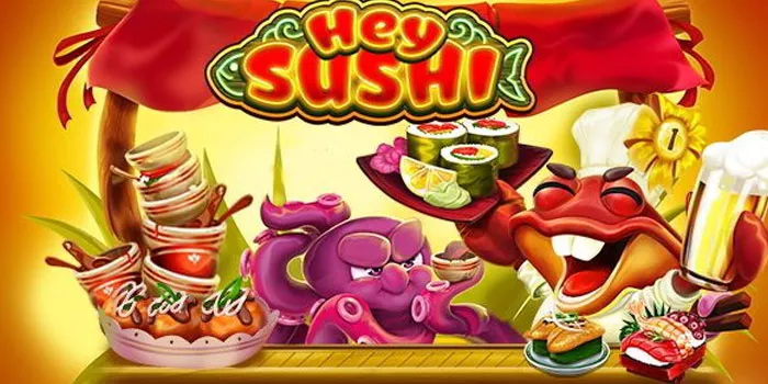 Tips Jitu Mudah Jackpot di Slot Online Hey Sushi