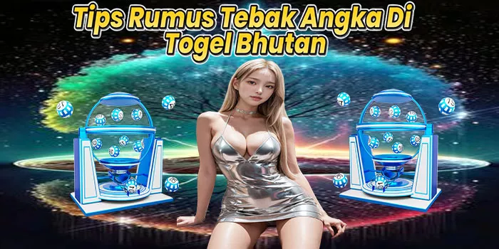Tips Rumus Tebak Angka Di Togel Bhutan