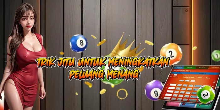 Trik Jitu untuk Meningkatkan Peluang Menang
