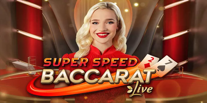 Cara Bermain Casino Super Speed Baccarat Live Dengan Modal Kecil