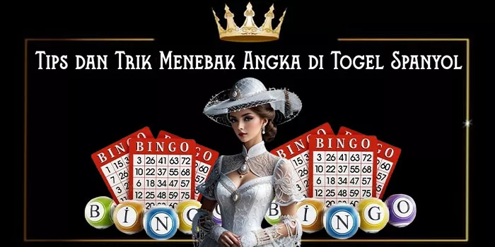 Tips dan Trik Menebak Angka di Togel Spanyol