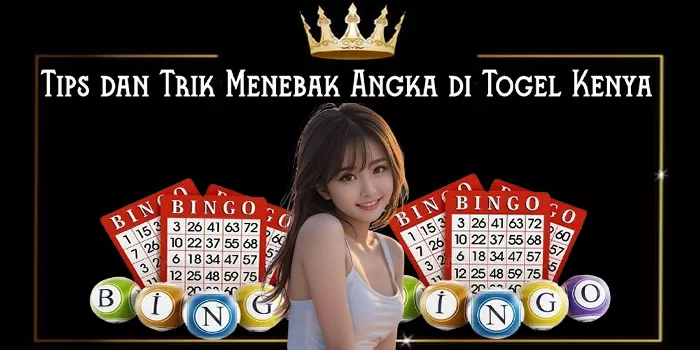 Tips dan Trik Menebak Angka di Togel Kenya