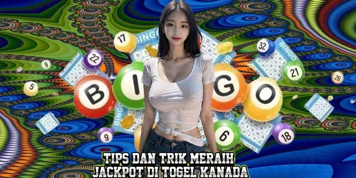 Tips dan Trik Meraih Jackpot di Togel Kanada