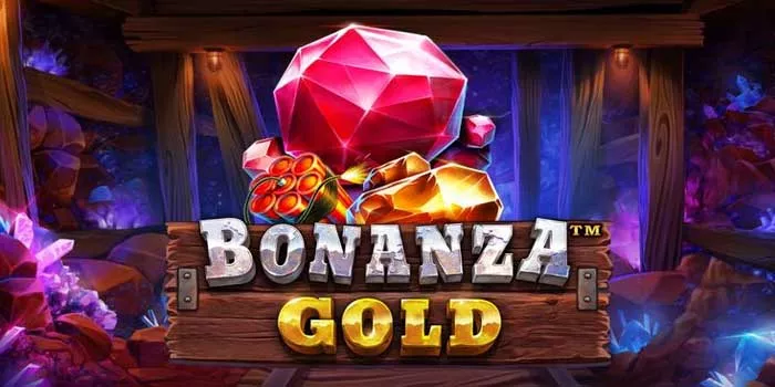 Rahasia Meraih Kemenangan di Slot Bonanza Gold