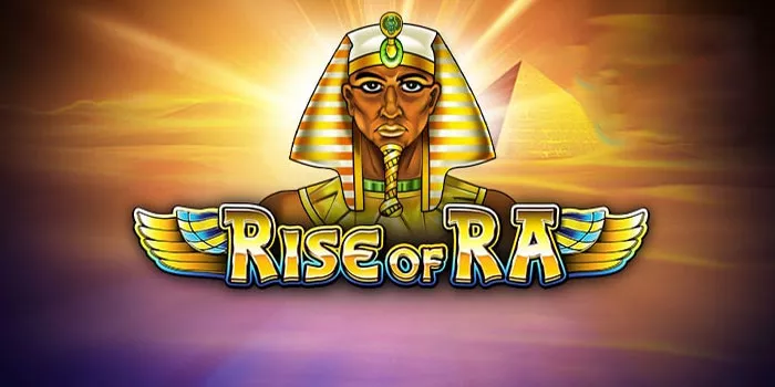 Cara Mudah Bermain Jackpot Di Slot Rise of Ra