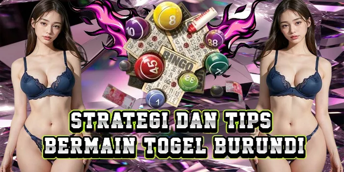 Strategi Dan Tips Bermain Togel Burundi
