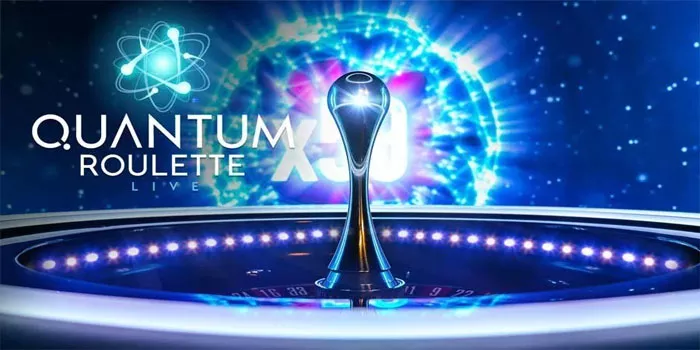 Mengatur Taruhan yang Efektif di Quantum Roulette Live