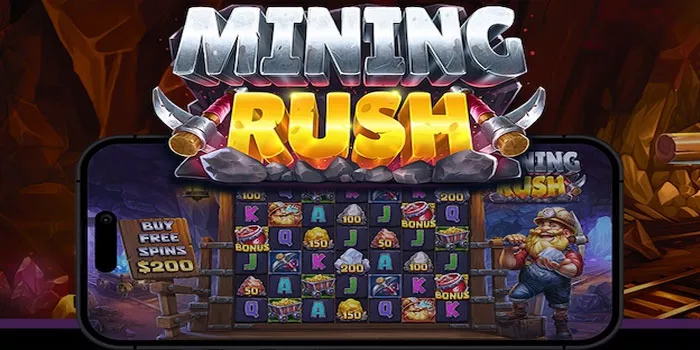 Cara Bermain Slot Mining Rush Maksimalkan Peluang Menang Besar