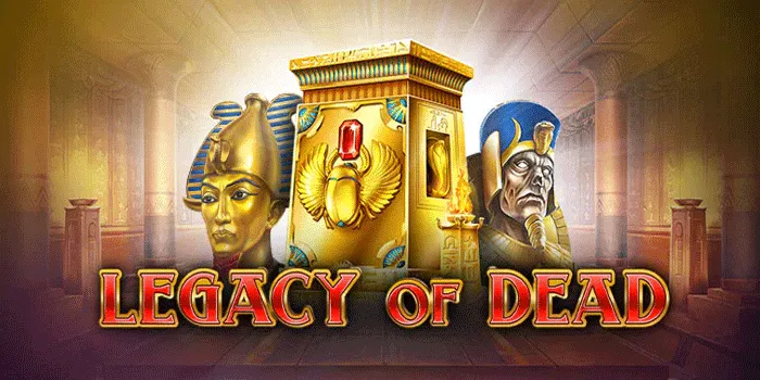 Keberuntungan Menanti di Legacy of Dead – Slot yang Penuh Dengan Hadiah Fantastis