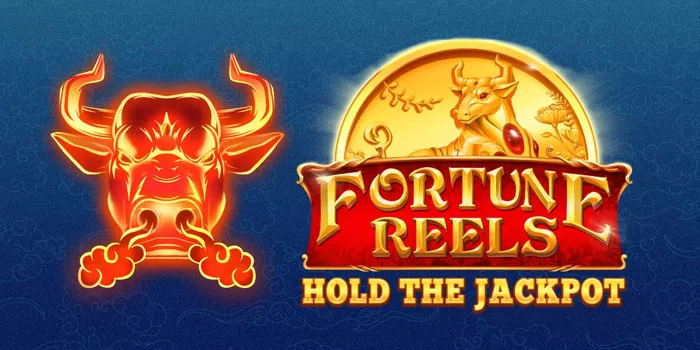 Rumus Mendapatkan Jackpot di Slot Fortune Reels