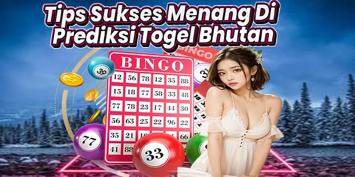 Tips Sukses Menang Di Prediksi Togel Bhutan