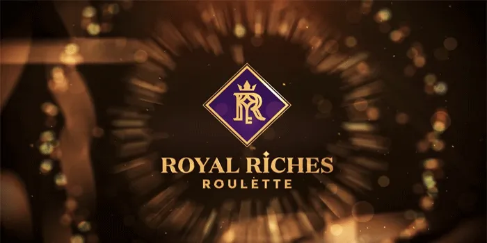Trik Cerdas Bermain Di Casino Royal Riches Roulette Dengan Mudah