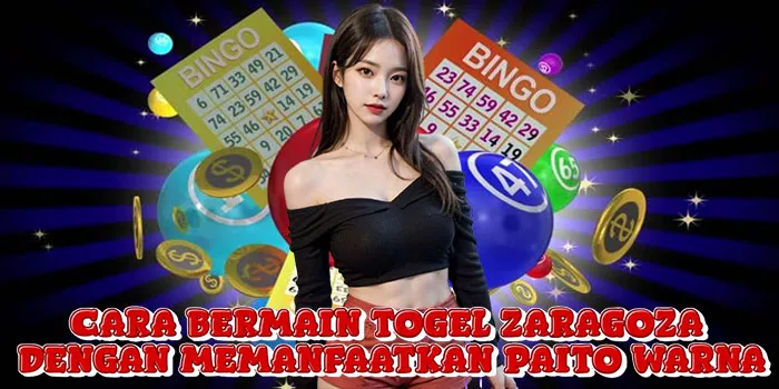 Cara Bermain Togel Zaragoza Dengan Memanfaatkan Paito Warna