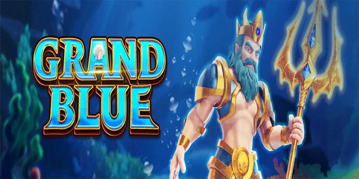 Tips Ampuh Dalam Mendapatkan Jackpot Slot Grand Blue